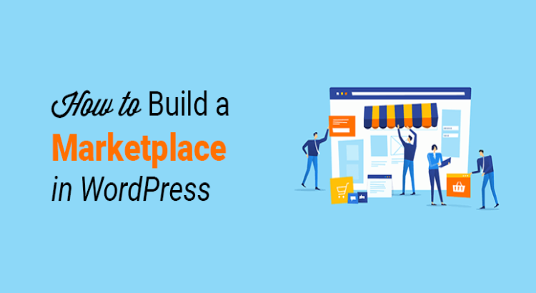 Build wordpress marketplace website for any business